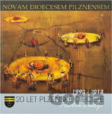 20 let Plzeňské diecéze : 1993-2013 : s důvěrou a nadějí