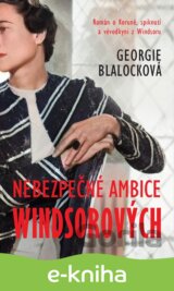 Nebezpečné ambice Windsorových