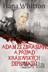 Adam ze Zbraslavi a případ královských diplomatů
