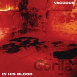 Vacuous:  In His Blood