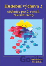 Hudební výchova 2 : učebnice pro 2. ročník základní školy
