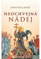 Neochvejná nádej