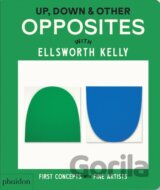 Up, Down & Other Opposites: with Ellsworth Kelly