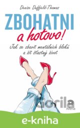 Zbohatni a hotovo!