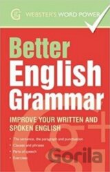 Better English Grammar Improve Your Written and Spoken English