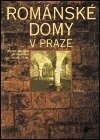 Románské domy v Praze