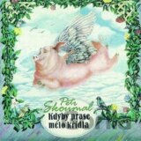 Kdyby prase mělo křídla (Petr Skoumal) [CZ]