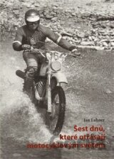 Šest dnů, které otřásají motocyklovým světem
