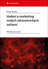 Vedení a marketing malých zdravotnických zařízení