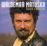WALDEMAR MATUŠKA: SLAVIK Z MADRIDU