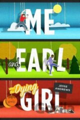 Me and Earl and the Dying Girl