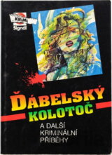 Ďábelský kolotoč a další kriminální příběhy