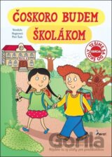 Čoskoro budem školákom
