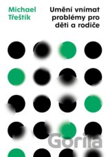 Umění vnímat problémy pro děti a rodiče