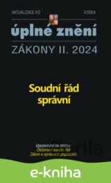 Aktualizace II/2 / 2024 - Soudní řád správní