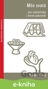 Mše svatá pro začátečníky i mírně pokročilé