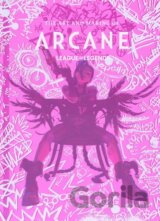 The Art and Making of Arcane