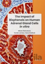 The Impact of Bisphenols on Human Adrenal Gland Cells in vitro