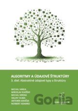 Algoritmy a údajové štruktúry 3. diel: Abstraktné údajové typy a štruktúry
