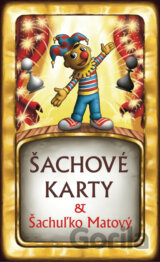 Šachové karty & Šachuľko Matový