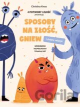 Sposoby na złość, gniew i dobre relacje