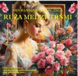 Ruža medzi tŕňmi (e-book v .doc a .html verzii)