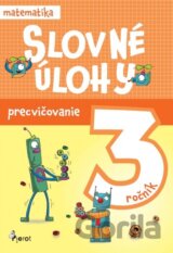 Slovné úlohy precvičovanie - matematika 3.ročník
