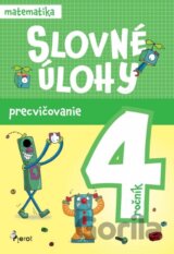 Slovné úlohy precvičovanie - matematika 4.ročník