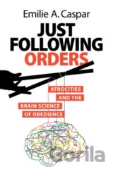 Just Following Orders