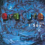 Erasure:  I Say I Say I Say LP