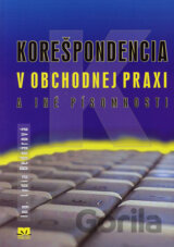 Korešpondencia v obchodnej praxi a iné písomnosti