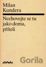 Nechovejte se tu jako doma, příteli