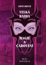 Velká kniha magie a čarování