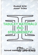 Tabulky materiálů pro strojírenství - I. část