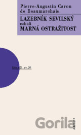 Lazebník sevillský neboli Marná ostražitost