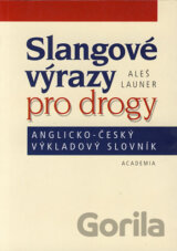 Slangové výrazy pro drogy