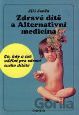 Zdravé dítě a Alternativní medicína