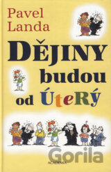 Dějiny budou od úterý
