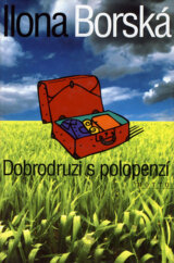 Dobrodruzi s polopenzí
