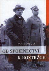 Od spojenectví k roztržce