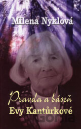 Pravda a báseň Evy Kantůrkové