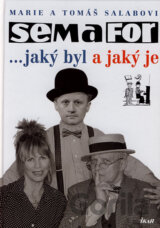 Semafor... jaký byl a jaký je