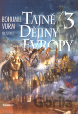 Tajné dějiny Evropy 3
