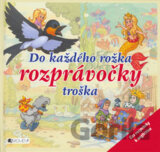 Do každého rožka rozprávočky troška