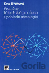 Proměny lékařské profese z pohledu sociologie