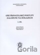 Ošetřovatelské postupy založené na důkazech. 2. díl