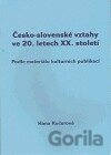 Česko-slovenské vztahy ve 20. letech XX. století