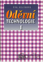 Oděvní technologie I pro 1. ročník SOU a SOŠ