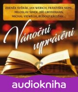 Vánoční vyprávění (Zdeněk Svěrák; Michal Viewegh; František Nepil; Rudolf...)