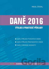 Daně - výklad a praktické příklady 2016